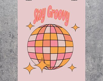 Póster de bola de discoteca Stay Groovy / Póster vertical mate