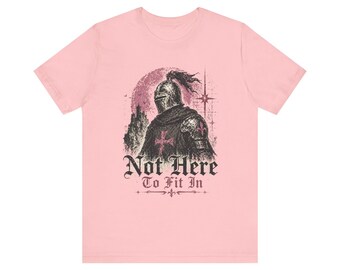 Not Here To Fit In Knight Tee | Crusader Helmet, Medieval Armor