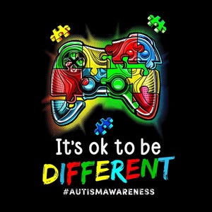 May include: A black graphic featuring a colorful puzzle-piece design of a video game controller. The text reads "It's ok to be DIFFERENT" in rainbow colors, with the hashtag #AUTISMAWARENESS below. The image is a statement about autism awareness.