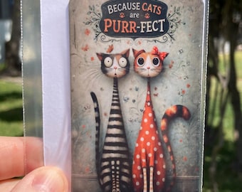 Because Cats Are Purr-fect – Whimsical Feline Fridge Magnet 2"x3.5"