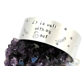 It Is Well With My Soul, Hand Stamped Bracelet, Christian Jewelry, Inspirational Quote Jewelry, Motivational Cuff, Gift Idea, For Her