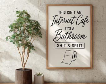 Lustige Badezimmer Wand Kunst druckbare Shit and Split Zeichen Toilettenpapier Badezimmer Dekor humorvolle Toilette Zitat digitaler Download