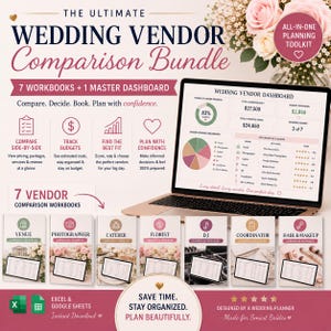 May include: A digital wedding vendor comparison bundle featuring a laptop displaying a dashboard, seven individual workbooks for venue, photographer, caterer, florist, DJ, coordinator, and hair and makeup, with text detailing planning tools.