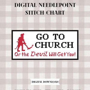 Puede incluir: Gráfico de punto de cruz digital con el texto "GO TO CHURCH Or the Devil Will Get You!" en un rectángulo negro. La imagen incluye una silueta roja de una persona con una horca. El fondo es un patrón de cuadros claros.