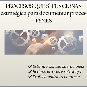 Puede incluir: Gráfico con el texto "PROCESOS QUE SÍ FUNCIONAN" y "Guía estratégica para documentar procesos en PYMES". La imagen incluye engranajes y una mano señalando. Debajo hay marcas de verificación con texto: "Estandariza tus operaciones", "Reduce errores y retrabajo" y "Profesionaliza tu empresa".