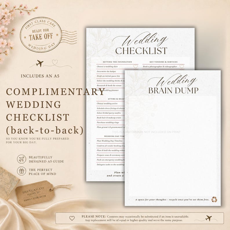 May include: Two A5 paper sheets featuring a Wedding Checklist and a Wedding Brain Dump. The checklist includes sections for setting the foundation, key vendors, and attire. The brain dump is a blank page for notes. Both have floral accents.