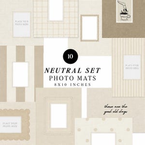 May include: A collection of 10 neutral-toned photo mats measuring 8x10 inches, featuring various patterns including stripes, plaids, polka dots, and solid textures. Some mats include text such as 'PLACE YOUR PHOTO HERE' and 'these are the good old days'.
