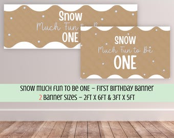 Editable First Birthday Banner, Snow Much Fun To Be ONE Sign, Gender Neutral Winter 1st Birthday, Printable Canva Template Digital Download