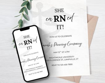 she eaRNed it! Nursing School Graduation Invitation, Nursing Pinning Ceremony Invite, Editable Printable Canva Template (Digital Download)