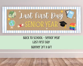 First Day of School Digital Banner, Senior Year Last First Day Sign, Editable Printable Canva Template (Digital Download)