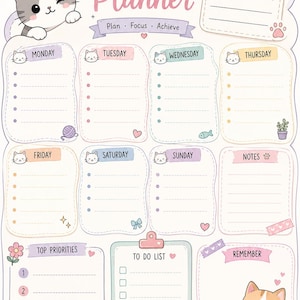 May include: A weekly planner sheet featuring pastel colors and cat illustrations. The text includes Weekly Planner, Plan, Focus, Achieve, Monday through Sunday, Notes, Top Priorities, To Do List, and Remember. It has sections for daily tasks.