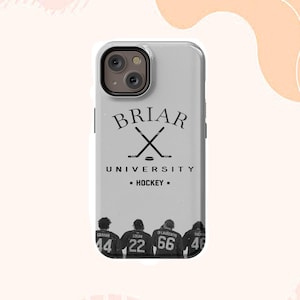 May include: A light gray phone case featuring the text "BRIAR UNIVERSITY - HOCKEY" with crossed hockey sticks. Below, silhouettes of hockey players with jersey numbers 44, 22, 66, and 46 are visible.