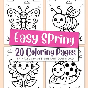 Puede incluir: Cuatro páginas para colorear imprimibles con ilustraciones de primavera: una mariposa, una abeja, un girasol y una mariquita. El texto "Easy Spring" y "20 Coloring Pages" se muestra en una pancarta rosa y morada.