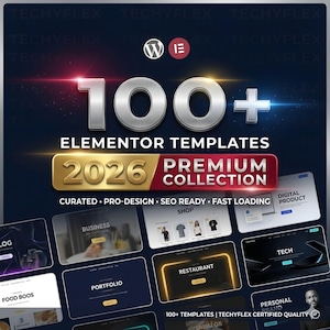 May include: A promotional graphic for Elementor templates. The image features the text "100+" and "2026 Premium Collection". Various website design previews are displayed, including "Business", "Shop", and "Restaurant" themes. The Techyflex logo is visible.