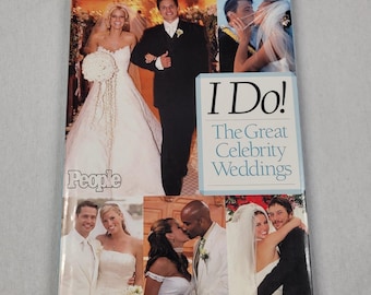 I Do! : The Great Celebrity Weddings by People Magazine Editors (2005,...