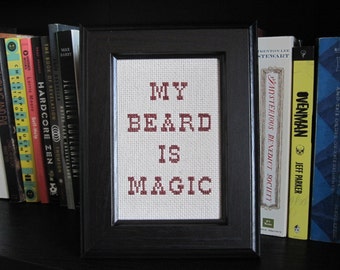 My Beard is Magic - framed cross stitch