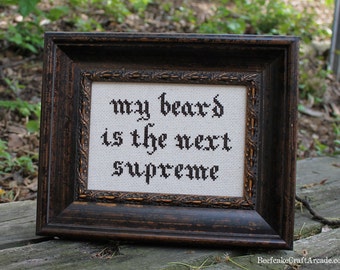 My Beard is the Next Supreme - framed cross stitch