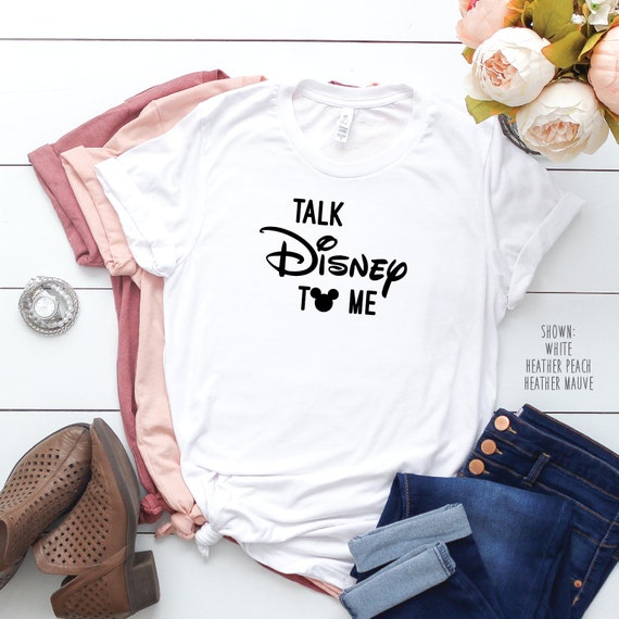talk disney to me shirt