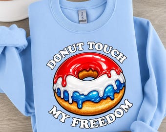 Donut Touch My Freedom PNG: Patriotyczny deser Donut America w stylu png w stylu retro z okazji 4 lipca w USA (pobranie cyfrowe)