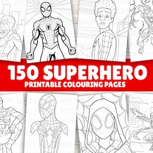 May include: A collection of 150 superhero printable colouring pages featuring black and white line art illustrations of various characters including Spider-Man, Venom, and other figures in city settings, with the text 150 SUPERHERO PRINTABLE COLOURING PAGES.