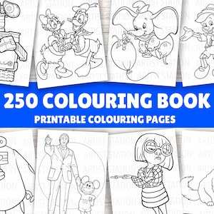 May include: A collection of printable colouring pages featuring black and white line art of various animated characters including Wall-E, Daisy and Donald Duck, Dumbo, Pinocchio, Baymax, Mickey Mouse, Edna Mode, and a dog, with the text 250 COLOURING BOOK.