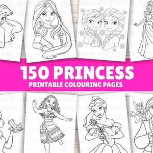 May include: A selection of printable princess coloring pages. The image showcases line art illustrations of princesses such as Ariel, Rapunzel, and Elsa. The text "150 PRINCESS PRINTABLE COLOURING PAGES" is displayed in pink, offering a variety of designs.