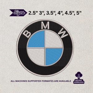 Puede incluir: Parche bordado con el logotipo de BMW en un diseño circular con secciones negras, blancas y azules. Disponible en tamaños de 6,35 cm a 12,7 cm. El texto dice "TODOS LOS FORMATOS DE MÁQUINAS SON COMPATIBLES".
