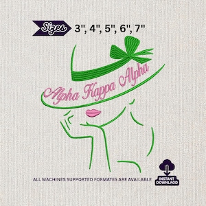May include: An embroidered design featuring a green hat with a bow and the text "Alpha Kappa Alpha" in pink. The design includes a silhouette of a woman's face and the sizes 3", 4", 5", 6", and 7".