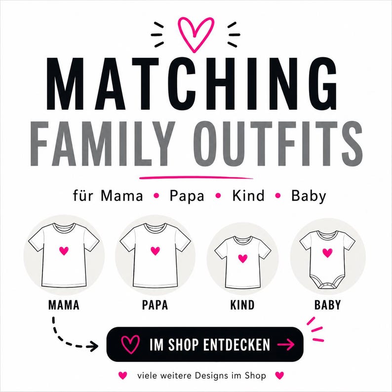 Może przedstawiać: Grafika przedstawiająca białe koszulki i body dla niemowląt, każda z r&oacute;żowym sercem. Tekst "MATCHING FAMILY OUTFITS" jest wyświetlany powyżej, z etykietami dla Mamy, Taty, Dziecka i Niemowlaka. Wezwanie do odkrywania więcej wzor&oacute;w.