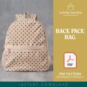 Peut inclure: Un sac à dos beige avec un motif à pois marron, doté d'une poche frontale zippée, d'une poignée supérieure et de bretelles réglables. Le texte IsabellaClarkeElan Elegant Bag Sewing Patterns BACK PACK BAG PDF PDF PATTERN est visible.