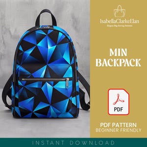 May include: A backpack featuring a geometric pattern of blue and black triangles, a front zippered pocket, and black straps. Text on the right includes IsabellaClarkeElan, MIN BACKPACK, PDF, and PDF PATTERN BEGINNER FRIENDLY INSTANT DOWNLOAD.