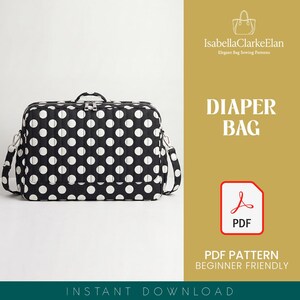 Op de afbeelding: Een zwart-witte luiertas met stippenpatroon, voorzien van een handvat en schouderriem. De afbeelding bevat de tekst: IsabellaClarkeElan Elegant Bag Sewing Patterns, DIAPER BAG, PDF, PDF PATTERN BEGINNER FRIENDLY, en INSTANT DOWNLOAD.
