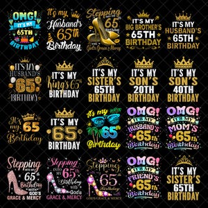 Könnte beinhalten: Eine Sammlung von Geburtstag-Grafikdesigns auf schwarzem Hintergrund. Die Designs zeigen Texte wie "It's my 65th Birthday" und "OMG! It's my 65th Birthday" in verschiedenen Schriftarten und Farben, darunter Gold, Pink und Blau. Einige Designs enthalten Kronen, High Heels und andere dekorative Elemente.