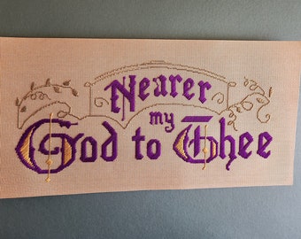 Motto sampler Kit, Nearer my God to Thee, 9x18" punched paper KIT TO STITCH, Antique  Style