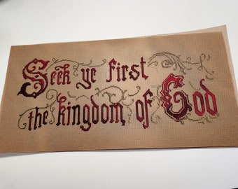 Motto sampler Kit,  Seek ye first the kingdom of God, 9x18" punched paper KIT TO STITCH, Antique  Style