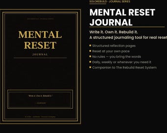 Mental Reset Journal – 120-Page Undated Reflection Journal for Rebuilding | Printable PDF