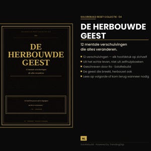 May include: A black graphic with gold borders and text. The title "DE HERBOUWDE GEEST" is displayed in large white letters. The text below describes 12 mental shifts that change everything. The bottom of the graphic includes the author's name and the NL logo.