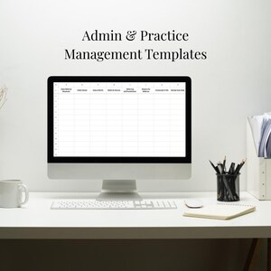 May include: A computer monitor displaying a spreadsheet template for admin and practice management. The text "Admin & Practice Management Templates" is above the monitor. A white mug, keyboard, mouse, notepad, and pencil holder are on the white desk.