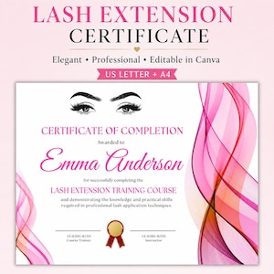 May include: A white certificate of completion for a lash extension training course featuring black lash graphics, pink wavy abstract lines on the sides, and a gold seal. The text reads: Certificate of Completion, Emma Anderson, Lash Extension Training Course, and Claudia Alves.