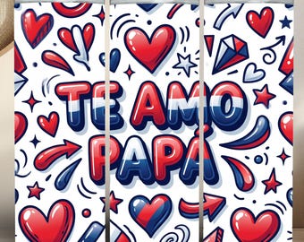 Te Amo Papa Tumbler Wrap PNG, Spanish Dad Sublimation Design (Digital Download)