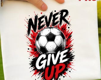 Motivational Soccer PNG, Grunge Sports Design, Game Day DTF (Digital Download)