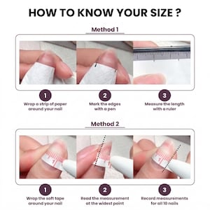 Puede incluir: Un gr&aacute;fico instructivo con el texto "HOW TO KNOW YOUR SIZE?" muestra dos m&eacute;todos para medir las u&ntilde;as. El m&eacute;todo 1 utiliza papel y una regla, mientras que el m&eacute;todo 2 utiliza una cinta m&eacute;trica flexible. Cada m&eacute;todo tiene tres pasos.