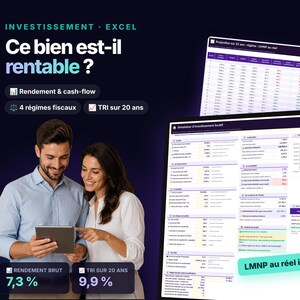 May include: A digital investment spreadsheet tool displayed on screens, featuring the text "INVESTISSEMENT - EXCEL" and "Ce bien est-il rentable ?". The interface includes financial data tables, a bar chart, and labels like "Rendement & cash-flow", "4 r&eacute;gimes fiscaux", "TRI sur 20 ans", and "LMNP au r&eacute;el inclus".