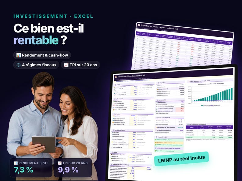 May include: A digital investment spreadsheet tool displayed on screens, featuring the text "INVESTISSEMENT - EXCEL" and "Ce bien est-il rentable ?". The interface includes financial data tables, a bar chart, and labels like "Rendement & cash-flow", "4 r&eacute;gimes fiscaux", "TRI sur 20 ans", and "LMNP au r&eacute;el inclus".