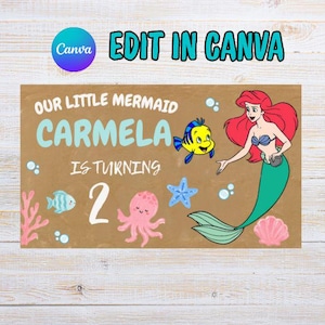 May include: A rectangular birthday sign on a brown background featuring the text "OUR LITTLE MERMAID CARMELA IS TURNING 2". The design includes a red-haired mermaid, a yellow fish, a pink octopus, a blue starfish, and coral illustrations.