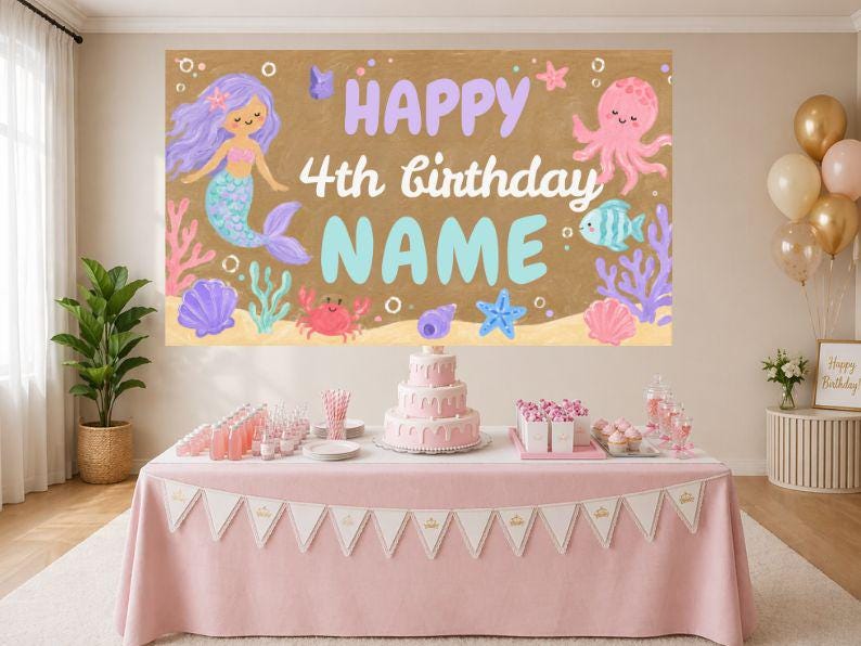 May include: A rectangular birthday banner featuring a tan background with a mermaid, octopus, crab, and various sea creatures. The text reads HAPPY 4th birthday NAME in purple, white, and blue. The banner is displayed above a pink table.