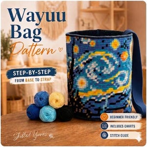 May include: A cylindrical Wayuu bag with a blue, yellow, and black starry night pattern, a solid blue shoulder strap, and five small yarn balls in blue, yellow, and black. Text includes Wayuu Bag Pattern, Step-by-Step, and Skilled Yarns.