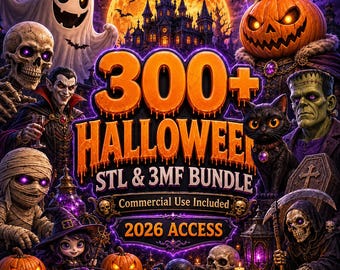 300+ Halloween STL & 3MF Bundle | Commercial Use Included | Ghosts, Pumpkins, Skeletons, Witches and Monsters | Digital Download