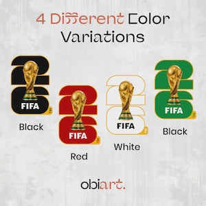 以下が含まれることがあります： 数字の26の上にFIFAワールドカップのトロフィーを配置した4つのグラフィックデザイン。黒、赤、白の配色バリエーションがあり、上部に「4 Different Color Variations」、下部にブランド名「obiart.」のテキストが記載されています。
