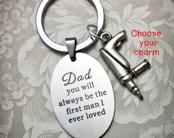 DAD5, Dad Keychain, Father's Day Gift, Gift for Dad, The First Man I Ever Loved, Daddy Keychain, Dad Gifts, Dad Keyring, Dad Jewelry, Dad